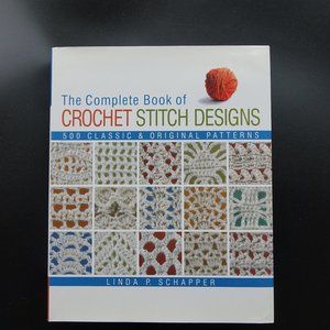 Crochet Patterns, The Complete Book of Crochet Stitch Designs, Linda P Schapper,